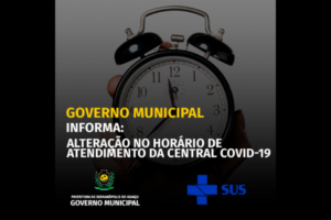 Central de atendimento COVID-19 muda horário de atendimento em Serranópolis do Iguaçu