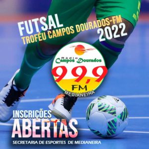 Troféu Campos Dourados FM de Futsal: INSCRIÇÕES SEGUEM ATÉ DIA 20 DE JUNHO