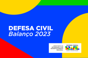 Em 2023, Defesa Civil Nacional repassa mais de R$ 1,4 bilhão para cidades afetadas por desastres