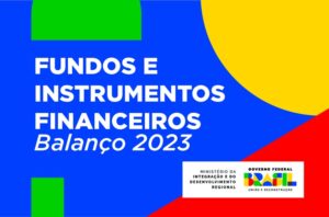 Fundos constitucionais impulsionam desenvolvimento do Norte, Nordeste e Centro-Oeste do País