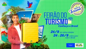 Ministério do Turismo organiza Feirão com ofertas e condições especiais para compra de serviços no setor em todo o país