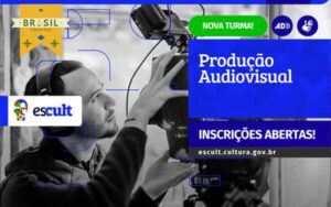 Escult lança segunda turma do Curso Livre em Produção Audiovisual